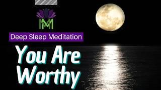 Boost Self-Worth and Build Positive Mindset Deep Sleep Meditation | Mindful Movement
