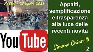 Appalti, semplificazione e trasparenza alla luce delle recenti novità - BUDONI  parte 2 (27/4/2023)