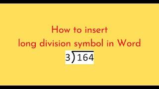 How to insert long division symbol in Word