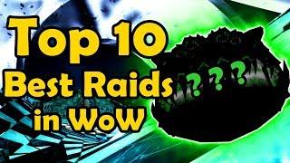 Top 10 Best Raids in WoW (up to Legion anyway)