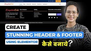 How to Create Stunning Header and Footer Using Elementor |Elementor Header & Footer Builder Tutorial