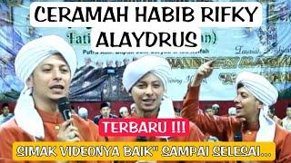 CERAMAH HABIB RIFKY ALAYDRUS TERBARU