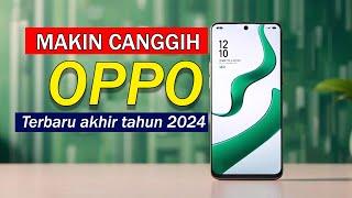 NGAMUK! 5 HP OPPO TERBARU AKHIR TAHUN 2024