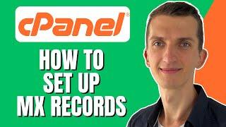 How to set up MX record in cPanel 2023