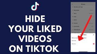 How To Hide Your Liked Videos On TikTok (EASY!)