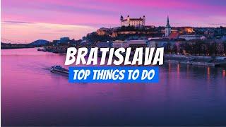 7 Best Things to do in Bratislava in 2024 that you CAN´T MISS