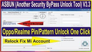 ASBUN (Anothor Security Bypass Unlock Tool) Latest Securty ByPass Realme Oppo Mi Account Unlock