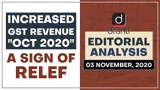 Increased GST Revenue "Oct 2020": A sign of relief | Editorial Analysis - Nov 03, 2020