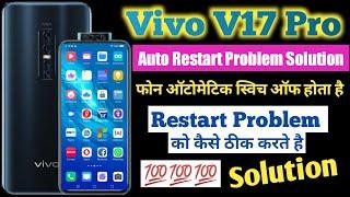 Vivo v17 pro auto restart problem || Vivo v17 pro automatic switch off problem solution