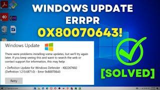 How to Fix Windows10/ 11 Update Error 0x80070643! - Windows Installing error Fixed!