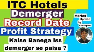 ITC Hotels ke demerger se kaise banayen paisa | How to make money from ITC demerger | Aimsapien