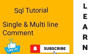 SQL: Single line & Multi line Comment