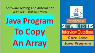 10 - Java program to copy all elements of one array into another array