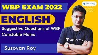 Suggestive Questions of WBP Constable Mains | Unacademy WBPSC | Susovan Roy