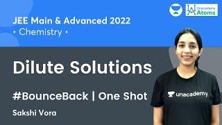 Dilute Solutions | One Shot | #BounceBack Series | Unacademy Atoms | Sakshi Vora