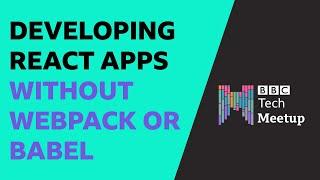 Developing React apps without Webpack or Babel - can it be done?