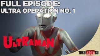 Ultraman: Episode 1 - Ultra Operation No. 1 | Full Episode