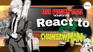 Opm characters react to Chainsaw Man [ One punch man ] gacha