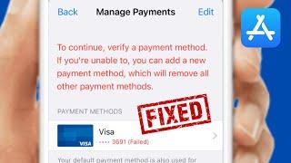 To Continue, verify a payment method. if you're unable to, you can add a new payment method iOS 17