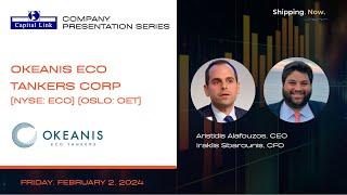 Okeanis Eco Tankers, Corp. (ECO) (OET) Update & Outlook - Capital Link Presentation Series | 2.2.24