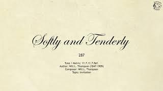 287 Softly and Tenderly || SDA Hymnal || The Hymns Channel