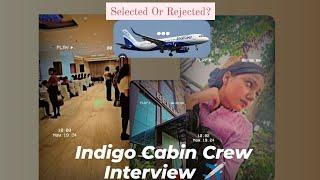 Recent Indigo || Cabin Crew Interview ️ Experience and questions ⁉️