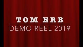 Tom Erb 2019 Demo Reel