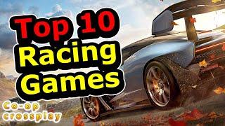 Top 10 Racing Games | PS5, XBX, PS4,PC | Cross Platform & Co-Op Games