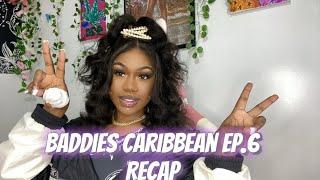 BADDIES CARIBBEAN EP.6 RECAP