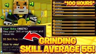 The 100 Hour Grind for Skill Average 55!! -- Hypixel Skyblock