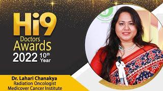 Hi9 Healthcare Awards | Health Care Decade Awards | Dr. Lahari Chanakya | - Radiation Oncologist