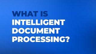 What is Intelligent Document Processing (IDP)? | Cloudflight