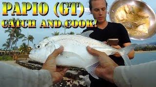 Fishing For Dinner In Hawaii - Papio Aukea (GT / Ulua) Hawaiian Catch And Cook! B.O.D.S. 35