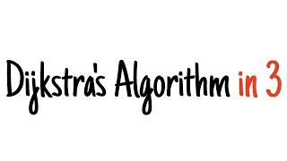 Dijkstra's algorithm in 3 minutes