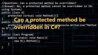 Can a protected method be overridden in C#?