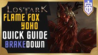 Flame Fox Yoho QUICK GUIDE | Lost Ark | Brakedown #16