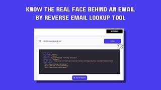 Reverse Email Lookup Tool | How Do I Find Out Who Owns an Email Address