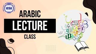 Arabic Learning Course with ICSA | Arabic Lecture Class | ICSA International