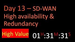 Day 13 - SD-WAN High availability & Redundancy