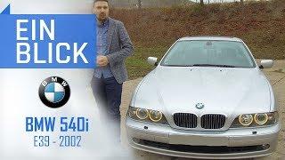 BMW 540i E39 (2002) - Schon LEGENDE oder veraltete Baustelle?