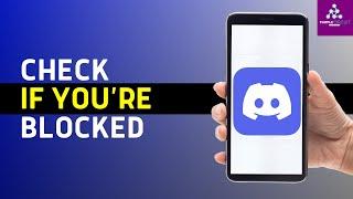 How To Tell If Someone Blocked You On Discord 2024