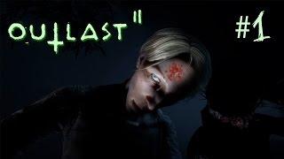 IT BEGINS | Outlast 2 #1