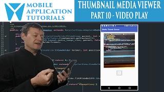 Android development tutorial creating media thumbnail viewer - Part 10 MediaPlayer