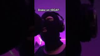 Drake on IDGAF  #yeat #drake #idgaf #meme #viral #trending