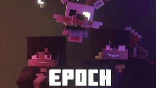 Epoch | Minecraft FNAF Music Video (Song by @TheLivingTombstone) (Into Madness Part 2)