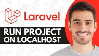 How to Run Laravel Project on Localhost - Step by Step