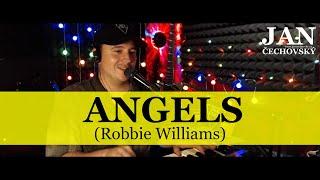 Angels - (Robbie Williams) - Jan Čechovský