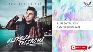 Alireza Talischi - Bam Nabood Kasi ( علیرضا طلیسچی - بام نبود کسی )