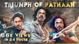 Triumph Of Pathaan | Highest Grossing Hindi Film Ever | SRK Squad |