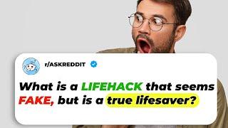 What Is A LIFEHACK That Seems FAKE, But Is A True Lifesaver? | Ask Reddit Stories